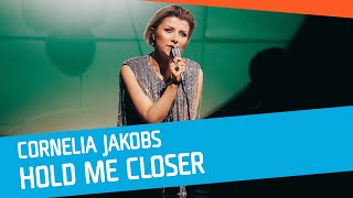 Cornelia Jakobs  Hold Me Closer [upl. by Hnim]