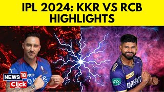 IPL 2024  RCB vs KKR Highlights Kolkata Beat Bangalore  RCB End Home Winning Trend  N18V [upl. by Primrosa393]