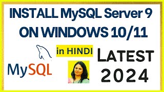 How to Install MySQL 9 Server on Windows 1011 2024 in HINDI  Install MySQL 9 [upl. by Ulu]