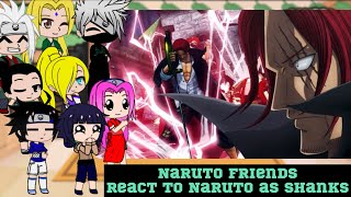 Naruto friend react to Naruto as Shanks😁Tiktoks👒Gacha Club [upl. by Adnam]