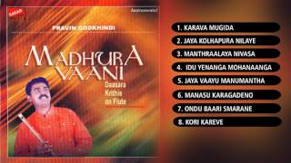 Madhura Vaani  Pravin GodkhindiPopular Kannada Devotional Songs on Flute [upl. by Carn4]