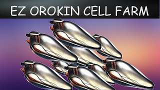 Warframe  How To Farm Orokin Cells Fast 2023 [upl. by Nila209]