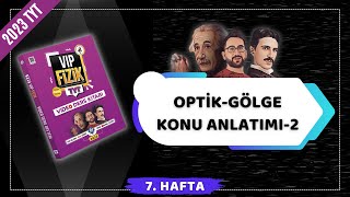 Gölge ve Yarı Gölge Konu Anlatımı 2  Optik  2023 TYT Fizik KAMPI [upl. by Roxi]