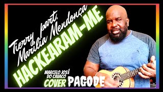 Hackearam me SAMBANEJO samba pagode cavaquinho bonjo tantã cavaco COVER Marília Mendonça [upl. by Annai]