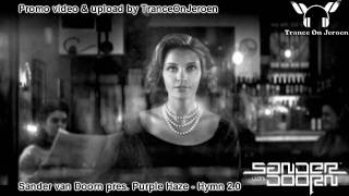 Sander van Doorn pres Purple Haze  Hymn 20 Best trance 2010 ★★★【VIDEO edit TranceOnJeroen】★★★ [upl. by Etep]