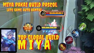 Best Build Miya Pascol Damagenya Minta Ampun Apalagi Late Game [upl. by Yentroc]