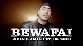 Bewafai Full Song  Zohaib Amjad  Dr Zeus  New Punjabi Songs 2021  Dr Zeus Songs [upl. by Leelaj]