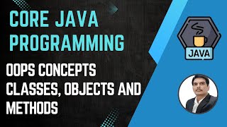 Session 10 Java OOPS Concepts  Class Object amp Methods  Java amp Selenium  2024 New series [upl. by Ransell]