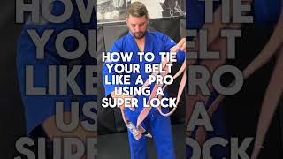 How to tie your Jiu Jitsu belt like a pro Super Lock Style [upl. by Kondon968]