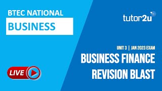 BTEC National Business Unit 3  Business Finance Revision Blast for Jan 2023 Exam [upl. by Puglia]