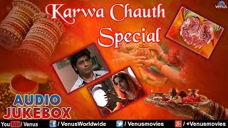 Karwa Chauth Special  Best Romantic Songs II Audio Jukebox [upl. by Erland]