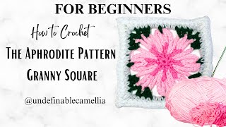 Aphrodites Flower Granny Square Crochet Tutorial for Beginners [upl. by Sorcha221]