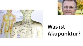 Was ist Akupunktur und wogegen kann man Akupunktur einsetzen [upl. by Ennayt771]