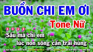 Karaoke Buồn Chi Em Ơi  Tone Nữ Nhạc Sống Dễ Hát  Huỳnh Lê [upl. by Akinet]