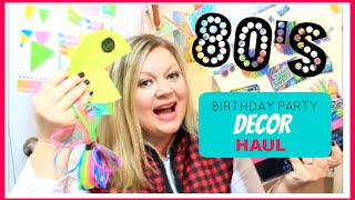 80s PARTY DECOR HAUL  February 2016 [upl. by Garbe]