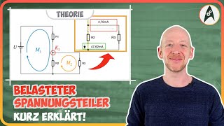 Kurz erklärt Belasteter Spannungsteiler  Lerne Elektronik [upl. by Uah921]