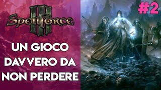 LINIZIO DI UN GRANDE CAPOLAVORO 2 SPELLFORCE 3 Gameplay ITA [upl. by Accire]