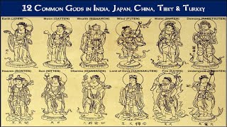 12 Common Gods in India Japan China Tibet amp Turkey [upl. by Ellecram]