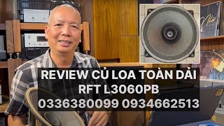 Review Củ Loa Toàn Dải RFT L3060PB [upl. by Salem]