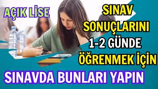 Açık Lise Sınav Sonucunu Erken Öğrenme Yöntemi 1 Ay Bekleme Birkaç Gün Sonra Sonucunu Öğren [upl. by Leshia575]