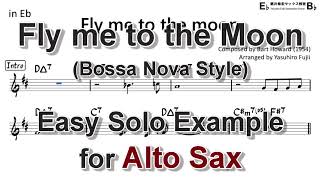 Fly me to the moon  Bossa B minorD Major Easy Solo Example for Alto Sax Revised [upl. by Benedikta]