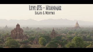 Live 35  Myanmar Bagan amp Monywa [upl. by Aiuqcaj]