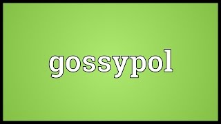 Gossypol Meaning [upl. by Enomor]