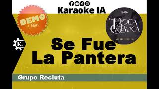 Grupo Recluta  Se Fue La Pantera  Karaoke [upl. by Eudosia]