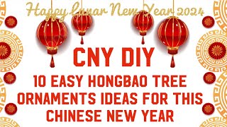 10 Easy Chinese New Year Decoration Ideas From Red Packet Hongbao tree ornaments CNY DIY CNY 2024 [upl. by Aramahs]