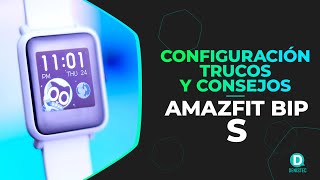 ⌚ Amazfit Bip S Configuración Paso a paso  DenisTEC [upl. by Yerocal]