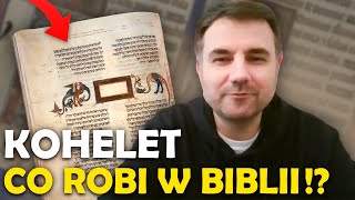 KOHELET  Co ta księga robi w Biblii [upl. by Nosyaj]