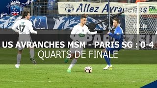 Coupe de France  quarts de finale  US Avranches MSMParisSG le résumé [upl. by Lamori]