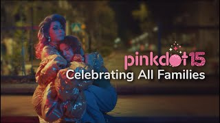 Pink Dot 15 Celebrating All Families [upl. by Samohtnhoj]