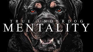 TRUE UNDERDOG MENTALITY  Best Motivational Video Speeches Compilation [upl. by Cynera291]