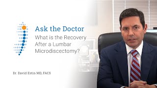 What is the Recovery After a Lumbar Microdiscectomy  Dr David Estin [upl. by Ahsiekar]