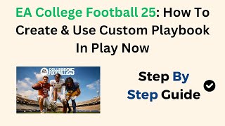 EA College Football 25 How To Create amp Use Custom Playbook In Play Now [upl. by Annotahs683]