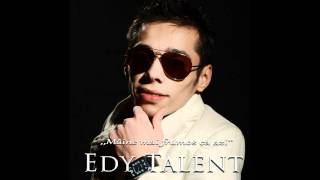 Edy Talent  Tias face scara la cer [upl. by Ahsekam]