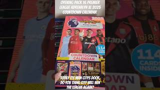 OPENING PACK 16 PREMIER LEAGUE ADRENALYN XL 2025 COUNTDOWN CALENDAR youtubecreatorcommunity shorts [upl. by Aer478]