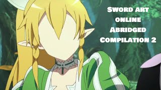 Sword art online Abridged Compilation 2 [upl. by Orpheus]