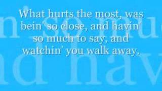 What Hurts the Most  Rascal Flatts wlyrics [upl. by Oirramaj904]