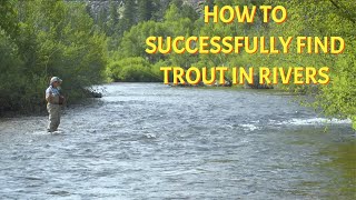 Reading the Water to Successfully Locate Trout [upl. by Ozzy]