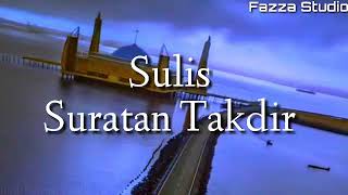 SURATAN TAKDIR  SULIS  Lirik [upl. by Cammy]