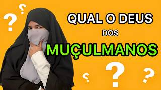 Quem è o Deus dos muçulmanos [upl. by Sirk]