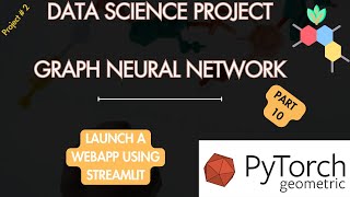 Launch a Webapp for Graph Neural Network Model using Streamlit  Part 10 [upl. by Yenalem827]