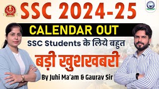 SSC 2024  25 Tentative Calendar OUT  SSC Exams 2024  Official Notice  Gaurav Sir amp Juhi Maam [upl. by Nertie]