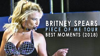 Britney Spears  Piece Of Me Tour Best Moments 2018 Compilation [upl. by Satterlee]