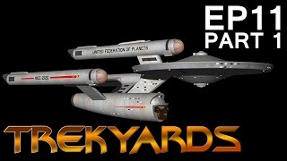 Trekyards EP11  TOS Dreadnought Part 1 [upl. by Asli]