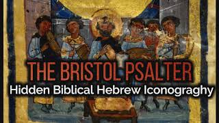 The Bristol Psalter Hidden Biblical Hebrew Iconography [upl. by Ydnem]