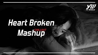 Heart Broken Chillout Mashup 2020  YT WORLD  Roadto300k [upl. by Elvie]