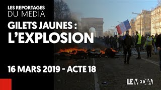 GILETS JAUNES  ACTE XVIII  LEXPLOSION [upl. by Aver965]